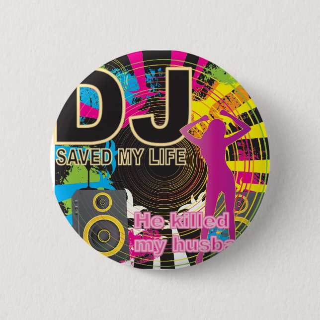 Badge Rond 5 Cm Le DJ a sauvé ma vie (Devant)