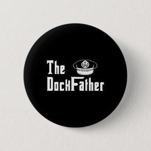 Badge Rond 5 Cm Le Dock Père Capitaine Du Bateau Papa Founny Fath