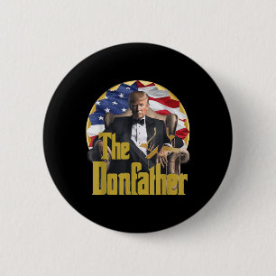 Badge Rond 5 Cm Le Donfather, Funny Trump 2024, The Comeback