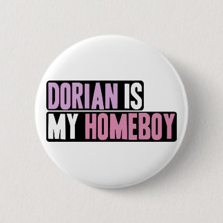 Badge Rond 5 Cm Le Dorian est mon Homeboy