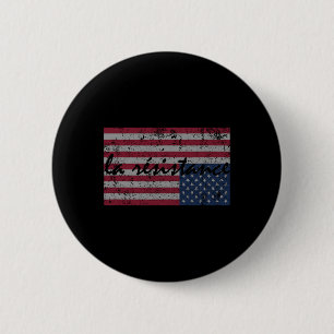 Badge Rond 5 Cm Le Drapeau Américain La Résistance Résiste À L'Inv