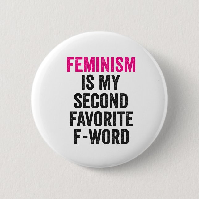 Badge Rond 5 Cm Le féminisme est mon deuxième cadeau préféré F Wor (Devant)