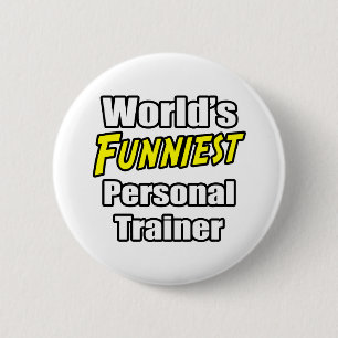 Badge Rond 5 Cm Le formateur personnel le plus drôle du monde
