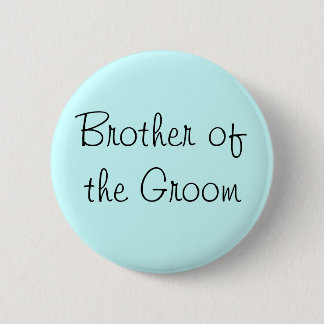 Badge Rond 5 Cm Le Frère de Groom Pin