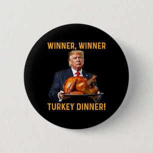Badge Rond 5 Cm Le gagnant de Trump Dîner turc Thanksgiving Hum