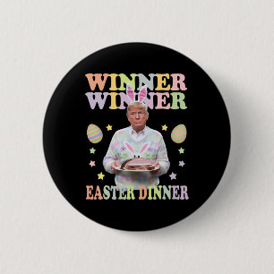 Badge Rond 5 Cm Le gagnant du dîner de Pâques Le président Trump e