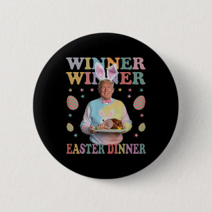 Badge Rond 5 Cm Le gagnant du dîner de Pâques Le président Trump e