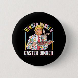 Badge Rond 5 Cm Le gagnant du dîner de Pâques Le président Trump e