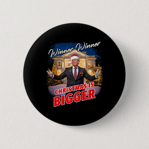 Badge Rond 5 Cm Le gagnant Noël est plus grand - le président Trum