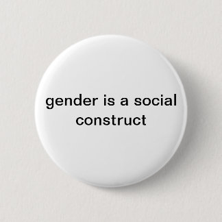Badge Rond 5 Cm Le genre est un concept social Pin