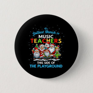 Badge Rond 5 Cm Le groupe le plus joyeux de professeurs de musique