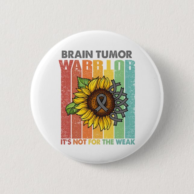 Badge Rond 5 Cm Le guerrier de la tumeur du cerveau n'est pas pour (Devant)