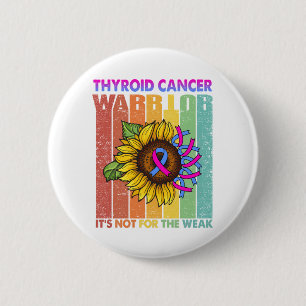Badge Rond 5 Cm Le guerrier du cancer du thyroïde, ce n'est pas p