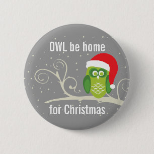 Badge Rond 5 Cm Le hibou soit à la maison pour le bouton de Noël