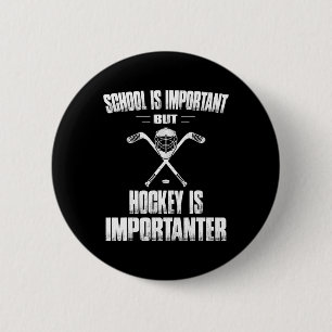 Badge Rond 5 Cm Le hockey amusant est un cadeau important pour les