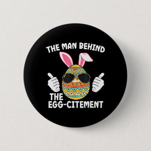 Badge Rond 5 Cm Le Homme Derrière Le Papa de Pâques Egg-citement