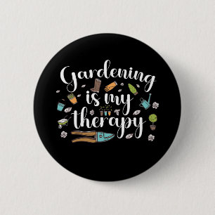 Badge Rond 5 Cm Le jardinage est ma thérapie Drôle de jardinier Pl