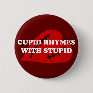 Badge Rond 5 Cm Le jour d'Anti-Valentine : Rimes de cupidon avec