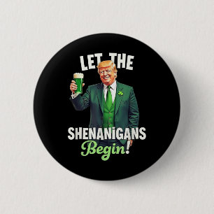 Badge Rond 5 Cm Le Jour de la Saint Patrick laisse les Shenanigans