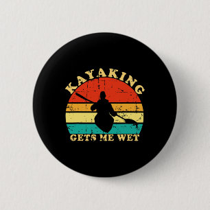 Badge Rond 5 Cm Le kayak me mouille rétro vintage kayakiste bateau
