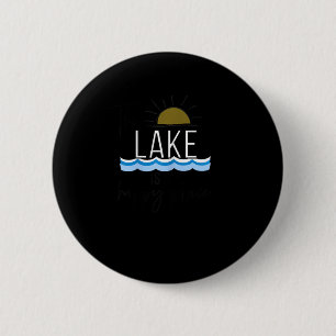 Badge Rond 5 Cm Le lac est mon endroit heureux Cadeau de navigatio