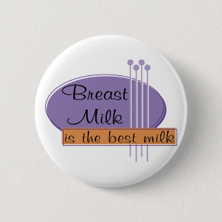 Badge Rond 5 Cm Le lait maternel est le meilleur lait