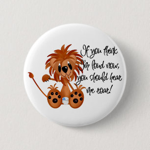 Badge Rond 5 Cm Le lion de bébé m'entendent hurler des T-shirts et