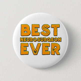 Badge Rond 5 Cm Le meilleur neurochirurgien jamais
