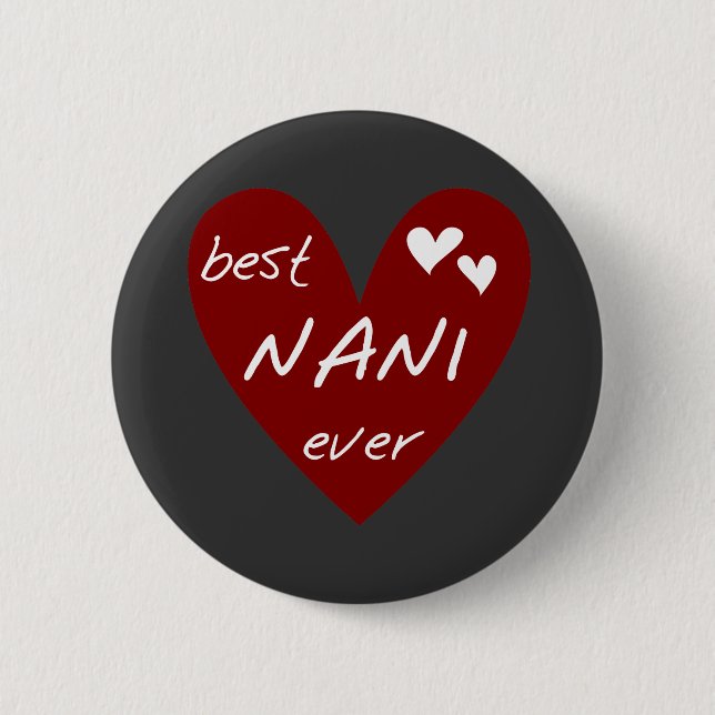 Badge Rond 5 Cm Le meilleurs T-shirts et cadeaux de Nani de coeur (Devant)