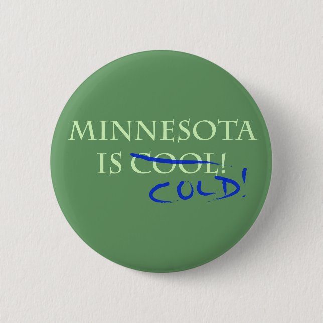 Badge Rond 5 Cm Le Minnesota est Cool - et froid ! (Devant)