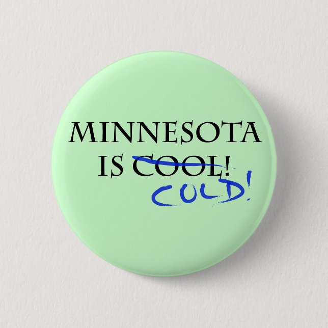 Badge Rond 5 Cm Le Minnesota est Cool - et froid ! (Devant)