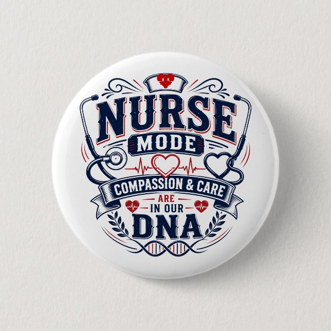 Badge Rond 5 Cm Le mode infirmière : la compassion et le soin sont (Devant)