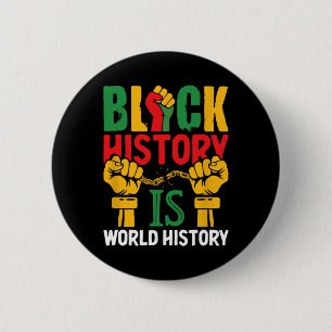 Badge Rond 5 Cm Le Mois de l'Histoire des Noirs Est l'Histoire Mon