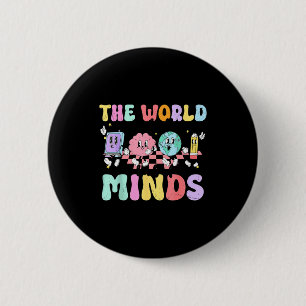 Badge Rond 5 Cm Le monde a besoin de types d'esprits pour l'enseig