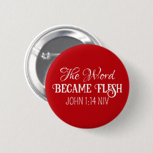 Badge Rond 5 Cm Le Mot Est Devenu Flesh Noël Bible Verse Rouge