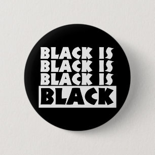 Badge Rond 5 Cm Le noir est noir