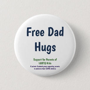 Badge Rond 5 Cm Le papa libre de taille standard étreint le bouton