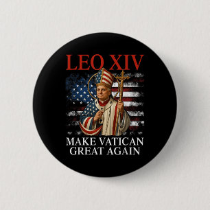 Badge Rond 5 Cm Le Pape Léon Xiv Rendre la grandeur du Vatican au