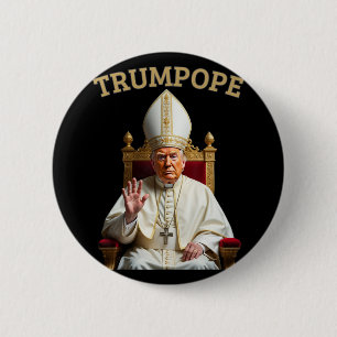 Badge Rond 5 Cm Le Pape Trump Drôle Le Président Trump Se Déclare