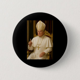 Badge Rond 5 Cm Le Pape Trump Drôle Le Président Trump Veut Être L