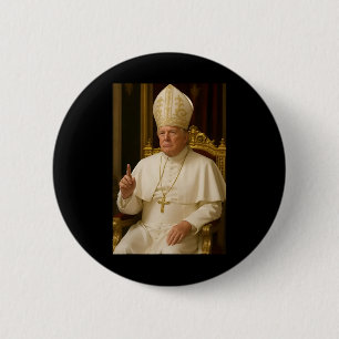 Badge Rond 5 Cm Le Pape Trump Drôle Le Président Trump Veut Être L
