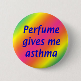Badge Rond 5 Cm Le parfum me donnent l'asthme