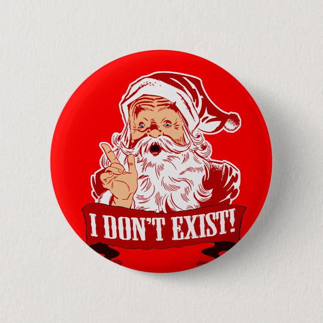 Badge Rond 5 Cm Le père noël n'existe pas (Devant)