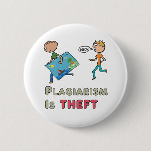 Badge Rond 5 Cm Le plagiat est le vol
