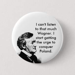 Badge Rond 5 Cm Le plan de Wagner