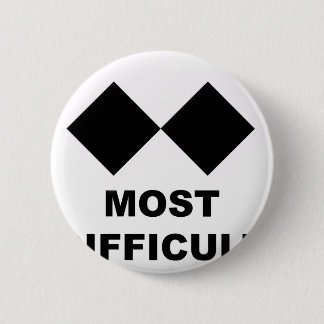Badge Rond 5 Cm Le plus difficile