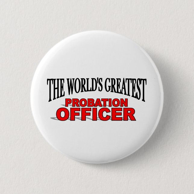 Badge Rond 5 Cm Le plus grand agent de probation du monde (Devant)