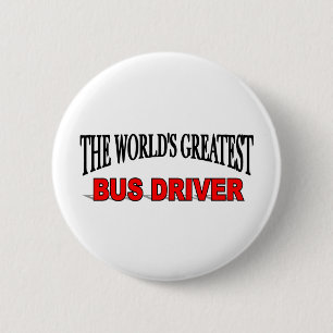 Badge Rond 5 Cm Le plus grand chauffeur du bus du monde