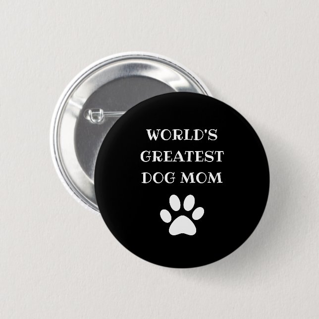 Badge Rond 5 Cm Le plus grand chien du monde personnalisé maman te (Devant & derrière)