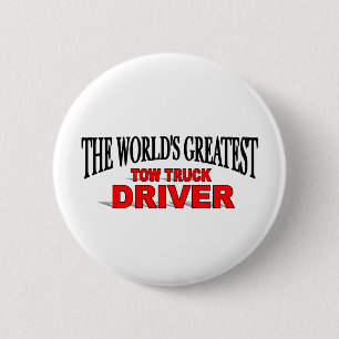 Badge Rond 5 Cm Le plus grand conducteur de dépanneuse du monde